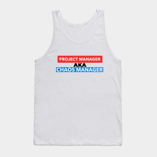 Chaos Manager Tank Top